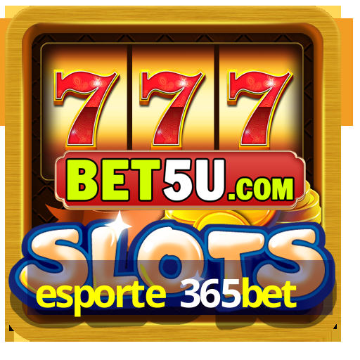 esporte 365bet